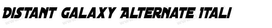 Distant Galaxy Alternate Italic字体转换